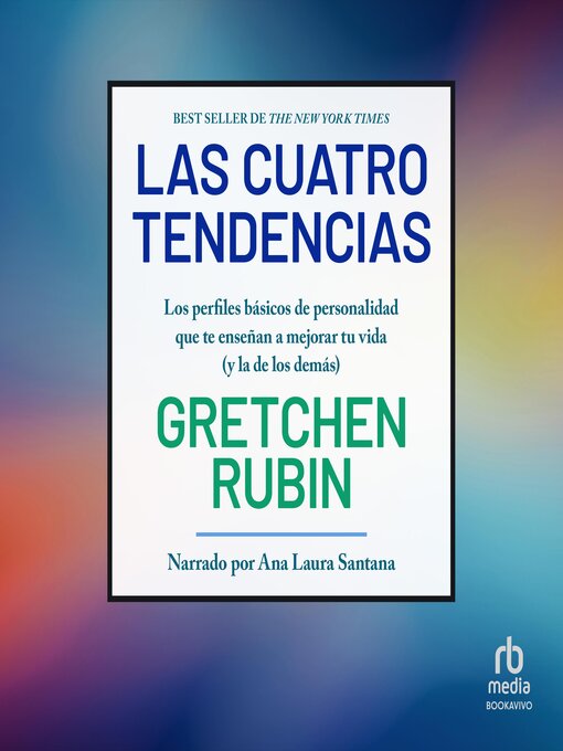 Title details for Las cuatro tendencias by Gretchen Rubin - Wait list